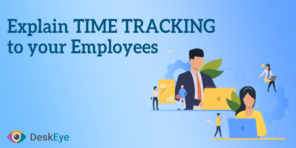 DeskEye Time-Tracking Guide: Explain it to your Employees